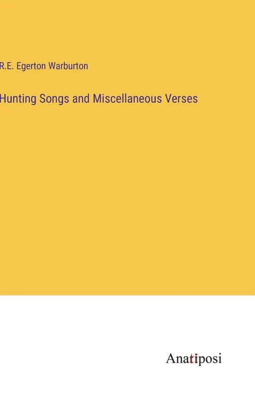 Hunting Songs and Miscellaneous Verses