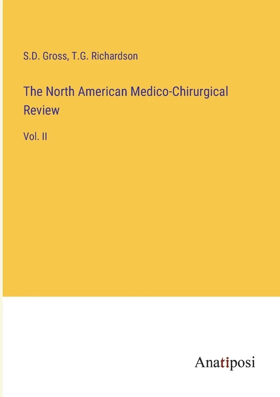 The North American Medico-Chirurgical Review: Vol. II