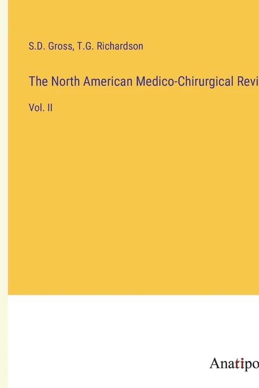 The North American Medico-Chirurgical Review: Vol. II