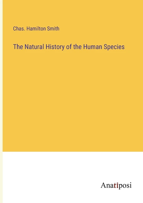 The Natural History of the Human Species