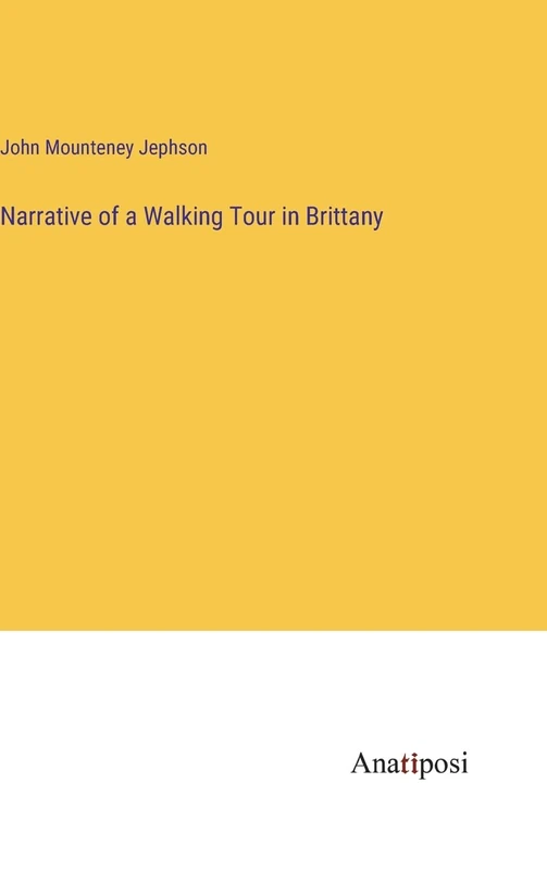 Narrative of a Walking Tour in Brittany