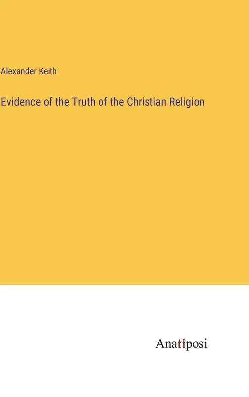Evidence of the Truth of the Christian Religion