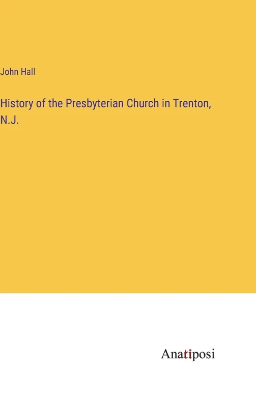 History of the Presbyterian Church in Trenton, N.J. - Image 1