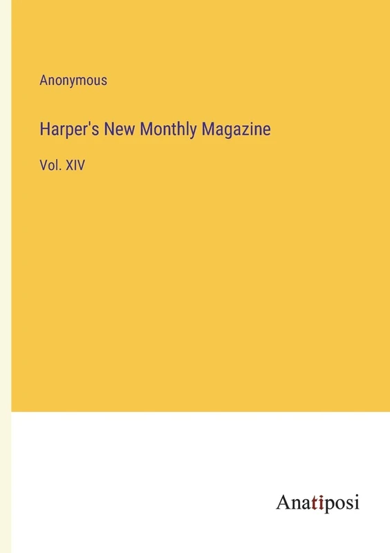 Harper's New Monthly Magazine: Vol. XIV