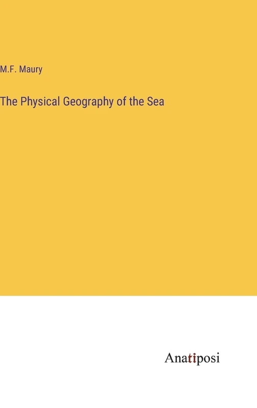The Physical Geography of the Sea