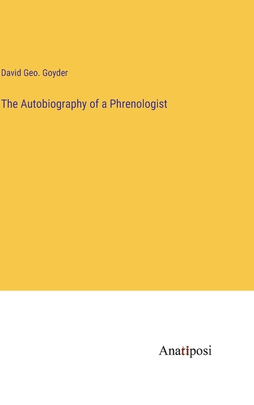 The Autobiography of a Phrenologist