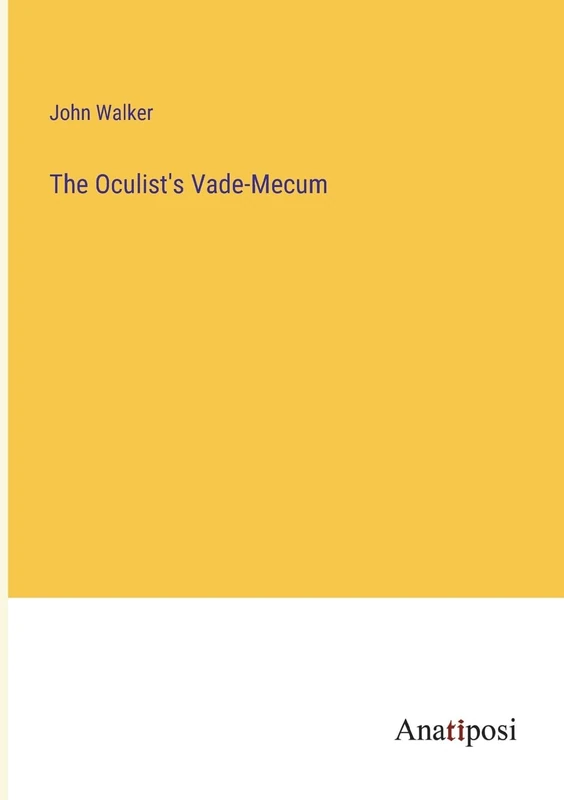 The Oculist's Vade-Mecum