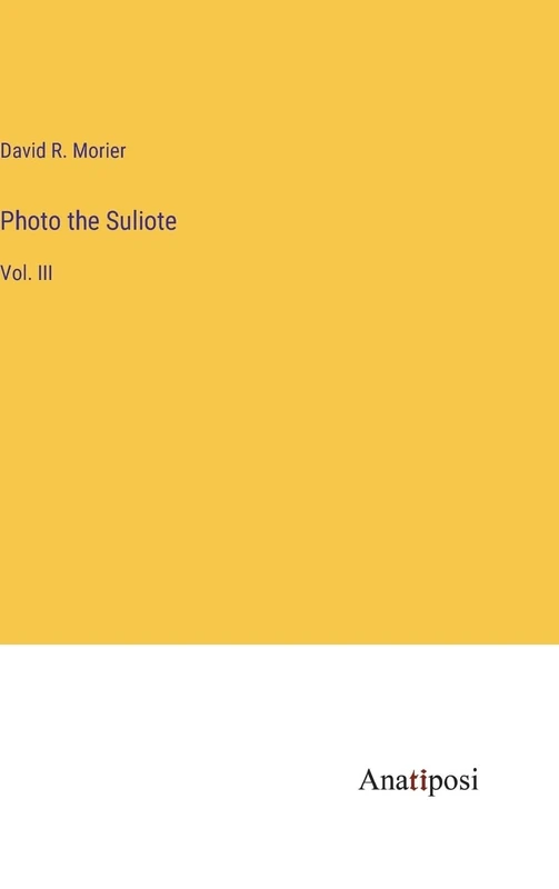 Photo the Suliote: Vol. III