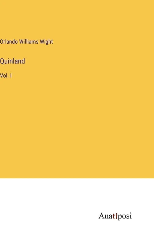 Quinland: Vol. I