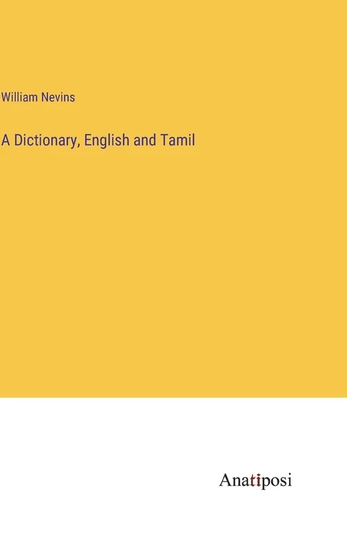 A Dictionary, English and Tamil