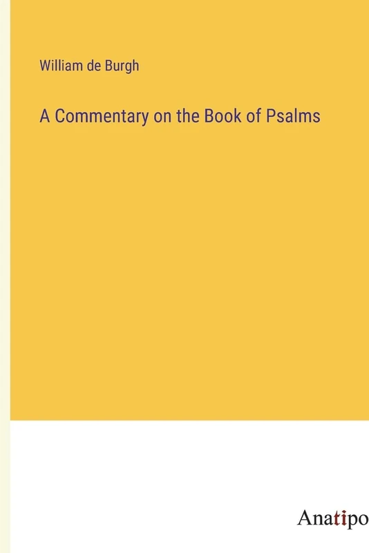 A Commentary on the Book of Psalms