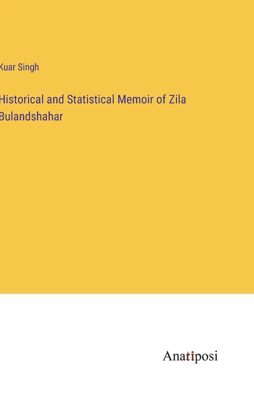 Historical and Statistical Memoir of Zila Bulandshahar - Image 1