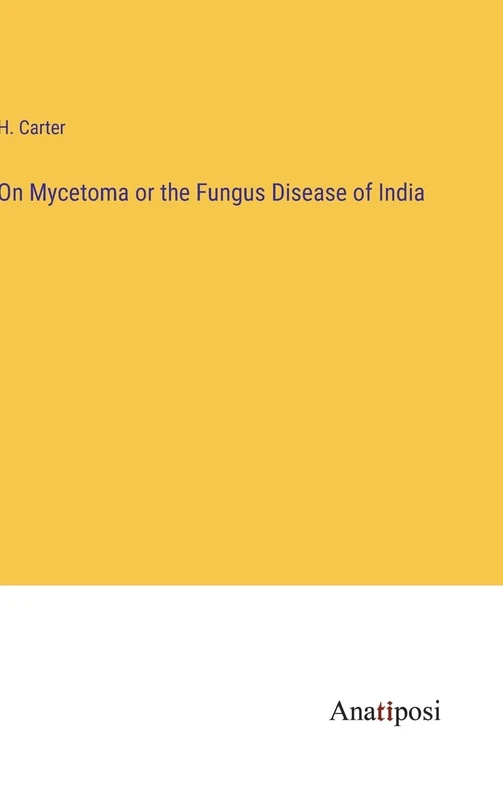 On Mycetoma or the Fungus Disease of India - Image 1