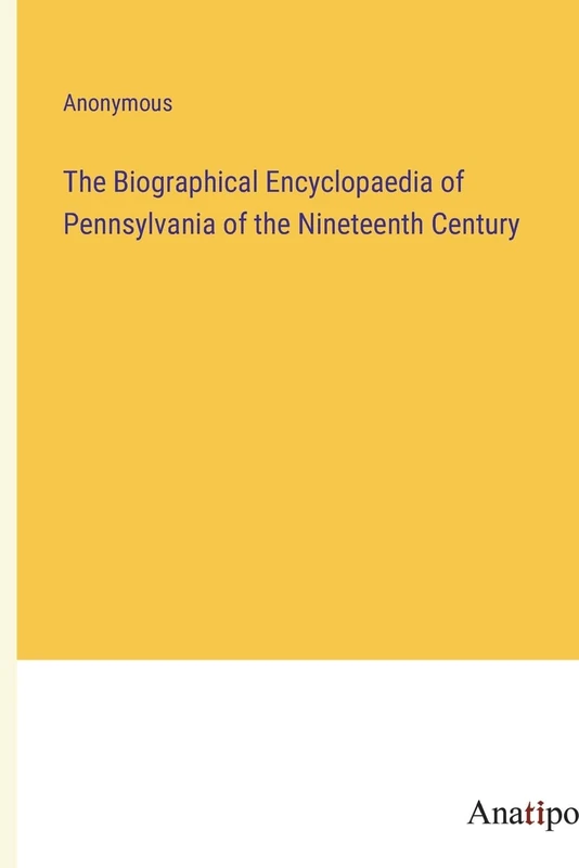 The Biographical Encyclopaedia of Pennsylvania of the Nineteenth Century - Image 1