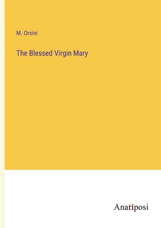 The Blessed Virgin Mary
