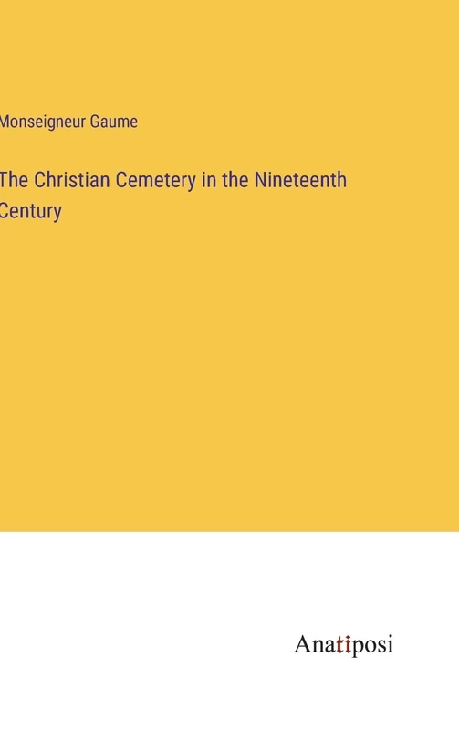 The Christian Cemetery in the Nineteenth Century