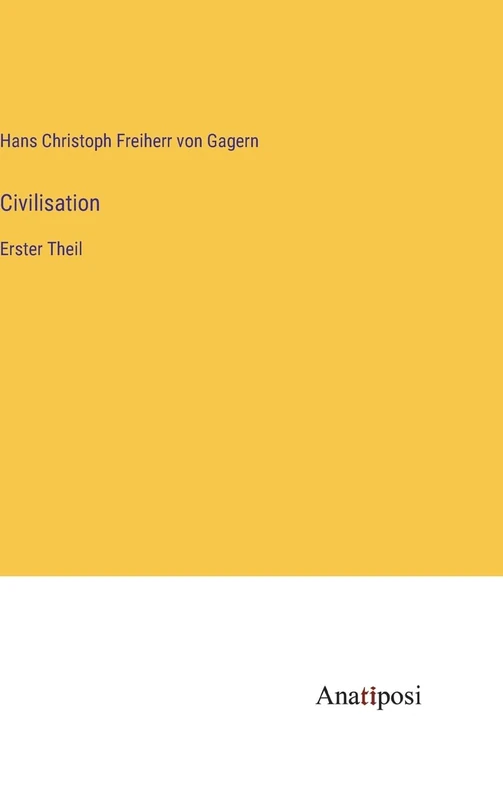Civilisation: Erster Theil