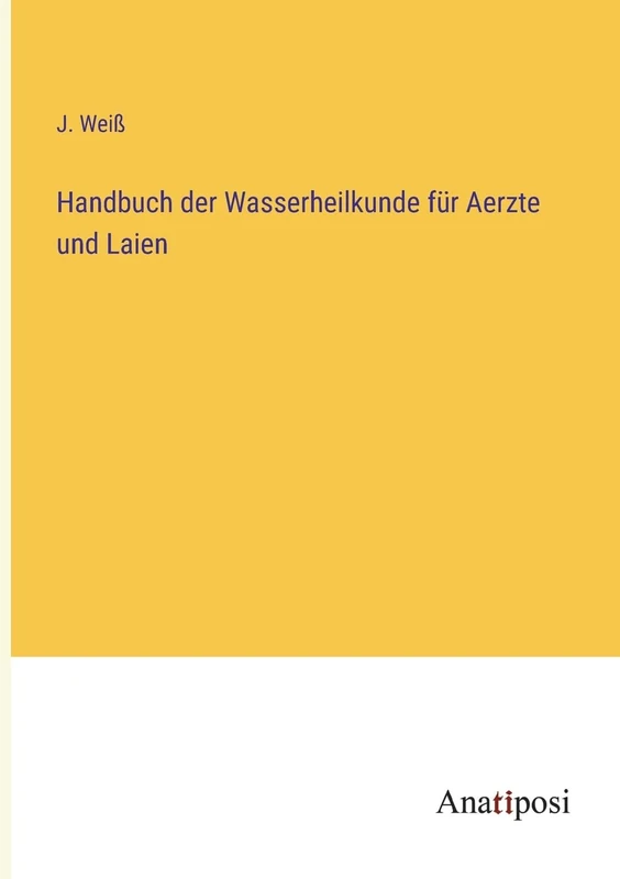 Handbuch der Wasserheilkunde für Aerzte und Laien