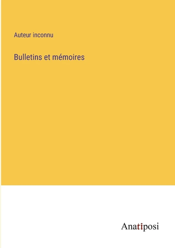 Bulletins et mémoires