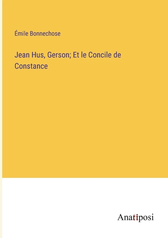 Jean Hus, Gerson; Et le Concile de Constance