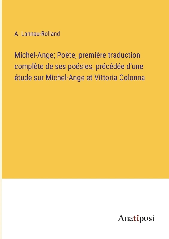 Michel-Ange; Poète, première traduction complète de ses poésies, précédée d'une étude sur Michel-Ange et Vittoria Colonna - Image 1