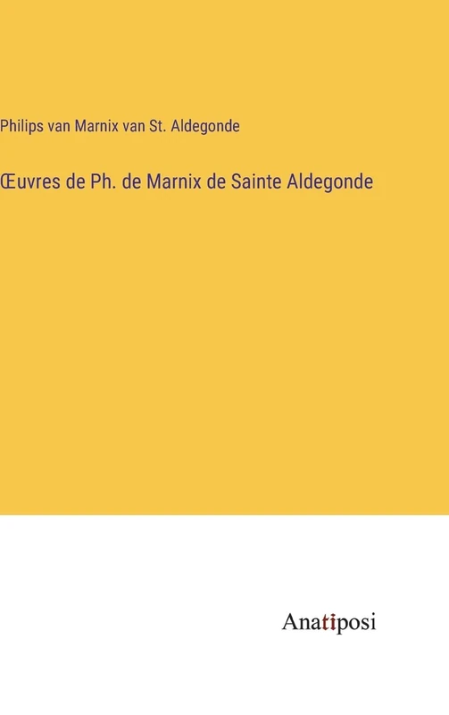 OEuvres de Ph. de Marnix de Sainte Aldegonde - Image 1