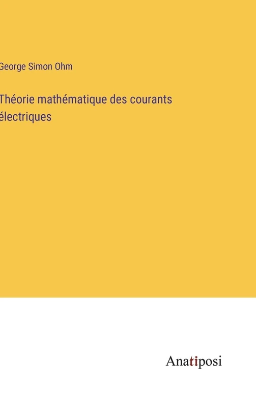 Théorie mathématique des courants électriques