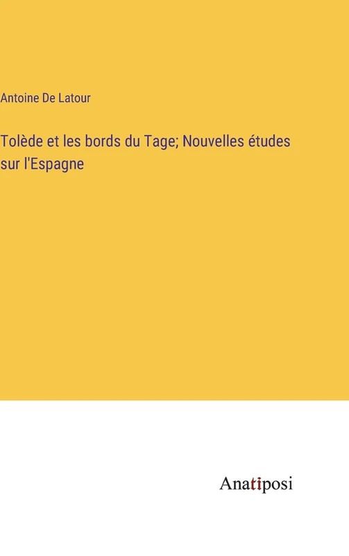 Tolède et les bords du Tage; Nouvelles études sur l'Espagne - Image 1