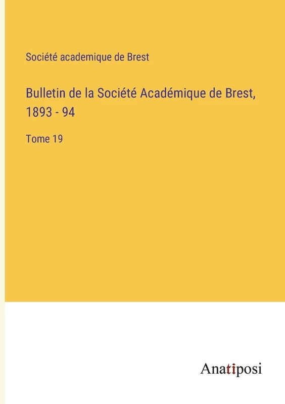 Bulletin de la Société Académique de Brest, 1893 - 94: Tome 19 - Image 1