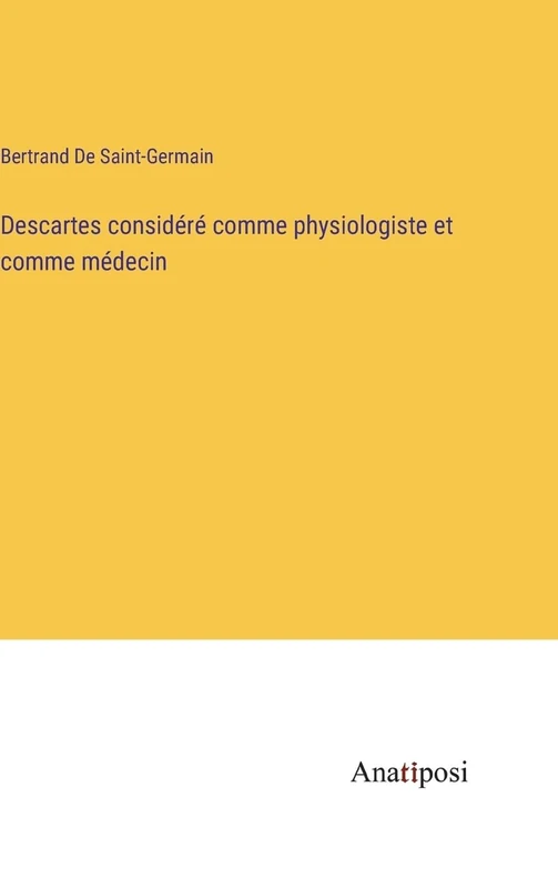 Descartes considéré comme physiologiste et comme médecin - Image 1
