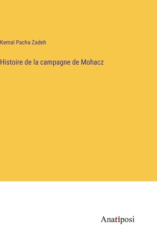 Histoire de la campagne de Mohacz