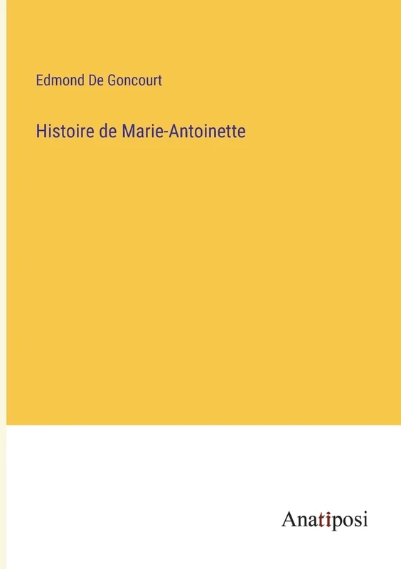 Histoire de Marie-Antoinette - Image 1