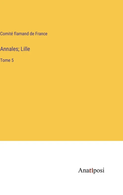Annales; Lille: Tome 5