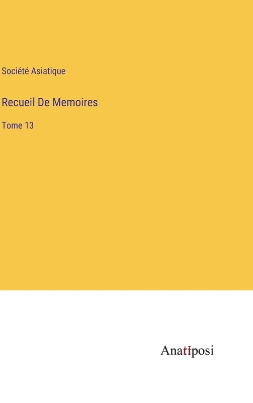 Recueil De Memoires: Tome 13