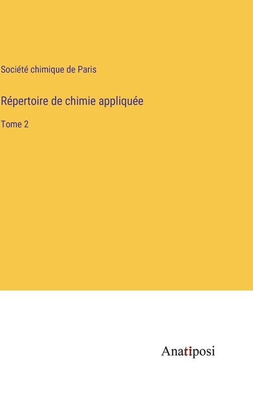 Répertoire de chimie appliquée: Tome 2