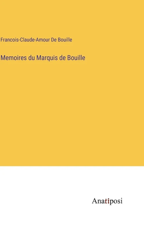 Memoires du Marquis de Bouille