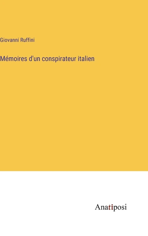 Mémoires d'un conspirateur italien