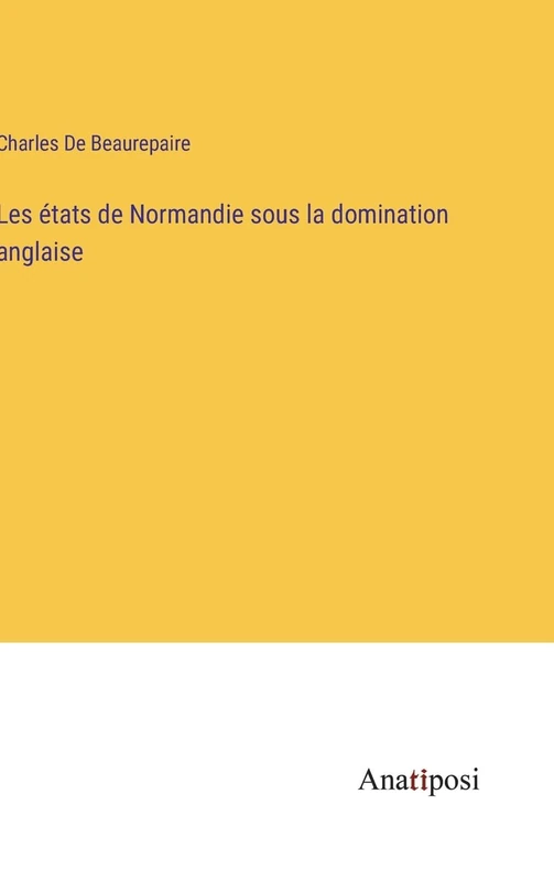 Les états de Normandie sous la domination anglaise - Image 1