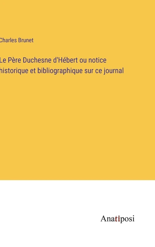 Le Père Duchesne d'Hébert ou notice historique et bibliographique sur ce journal - Image 1