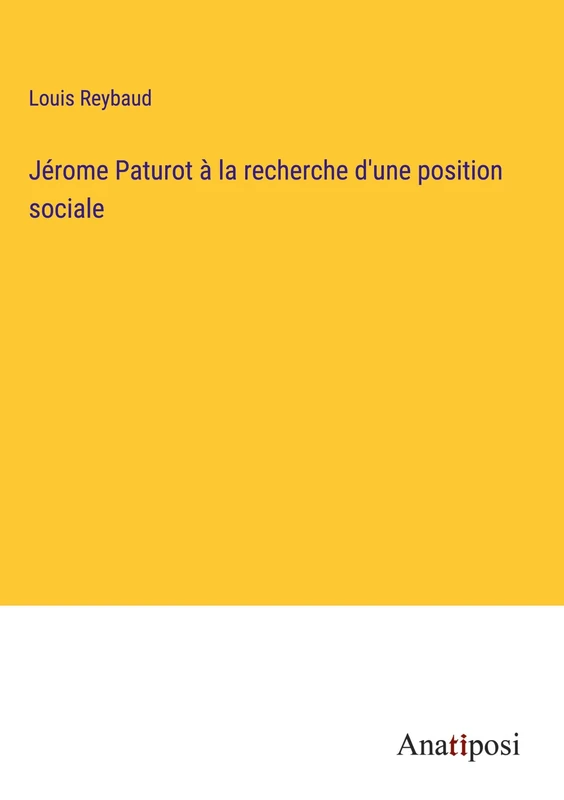 Jérome Paturot à la recherche d'une position sociale - Image 1