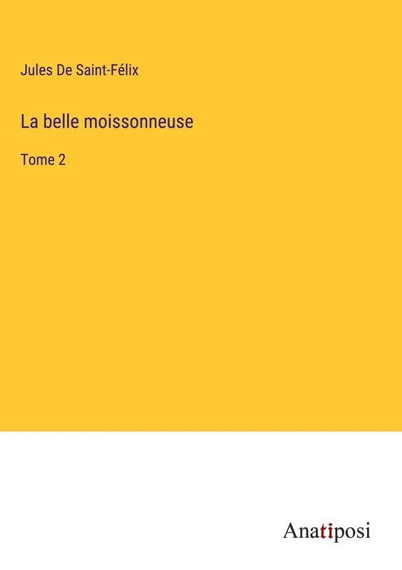 La belle moissonneuse: Tome 2