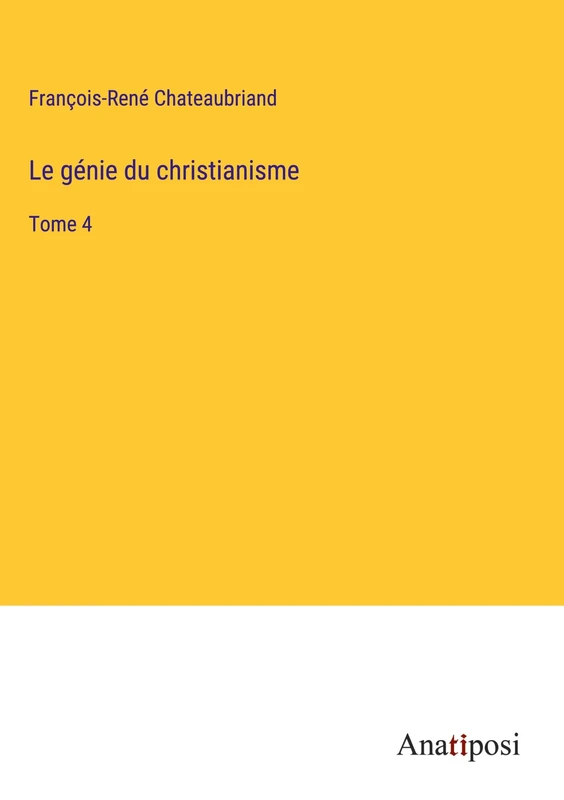 Le génie du christianisme: Tome 4