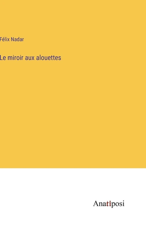 Le miroir aux alouettes
