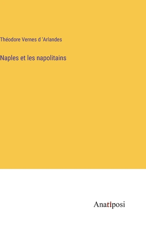 Naples et les napolitains