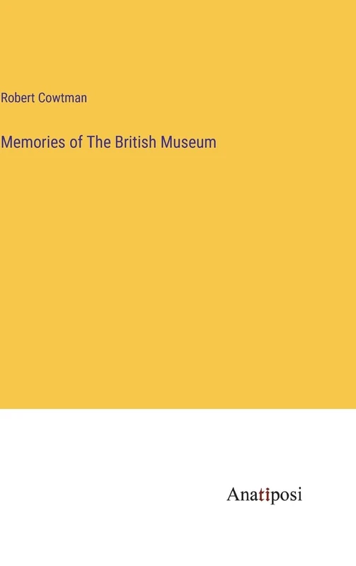 Memories of The British Museum