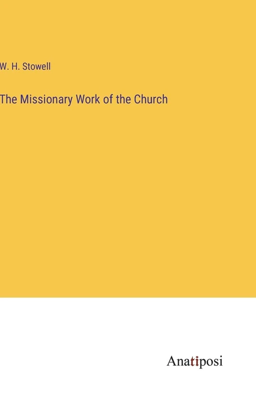 The Missionary Work of the Church