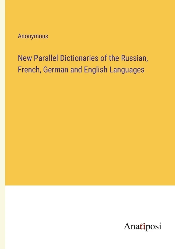 New Parallel Dictionaries of the Russian, French, German and English Languages - Image 1