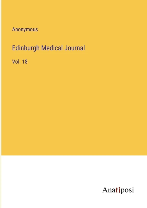 Edinburgh Medical Journal: Vol. 18