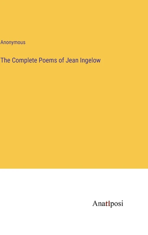 The Complete Poems of Jean Ingelow