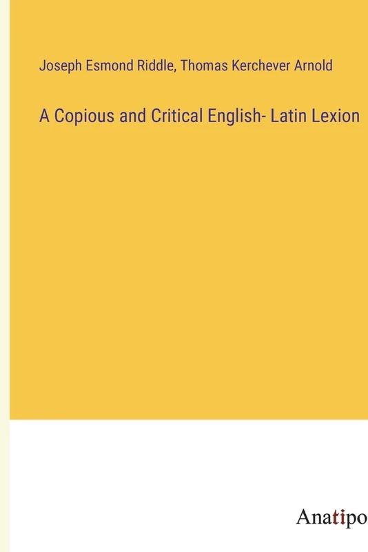 A Copious and Critical English- Latin Lexion - Image 1